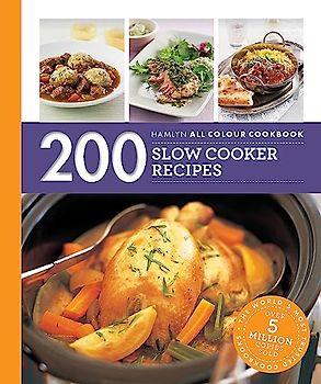 Hamlyn All Colour Cookery: 200 Slow Cooker Recipes: Hamlyn All Colour Cookbook