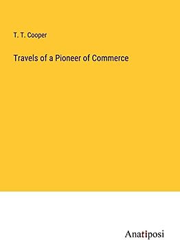 Travels of a Pioneer of Commerce