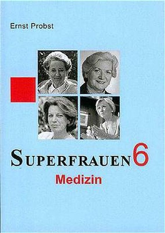 Superfrauen / Medizin