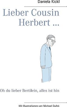 Lieber Cousin Herbert ...