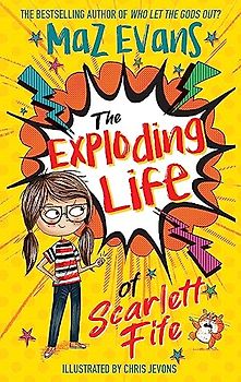 The Exploding Life of Scarlett Fife