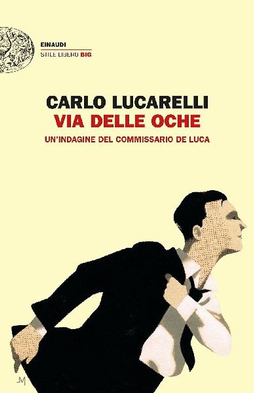 Via delle Oche. Un'indagine del commissario De Luca
