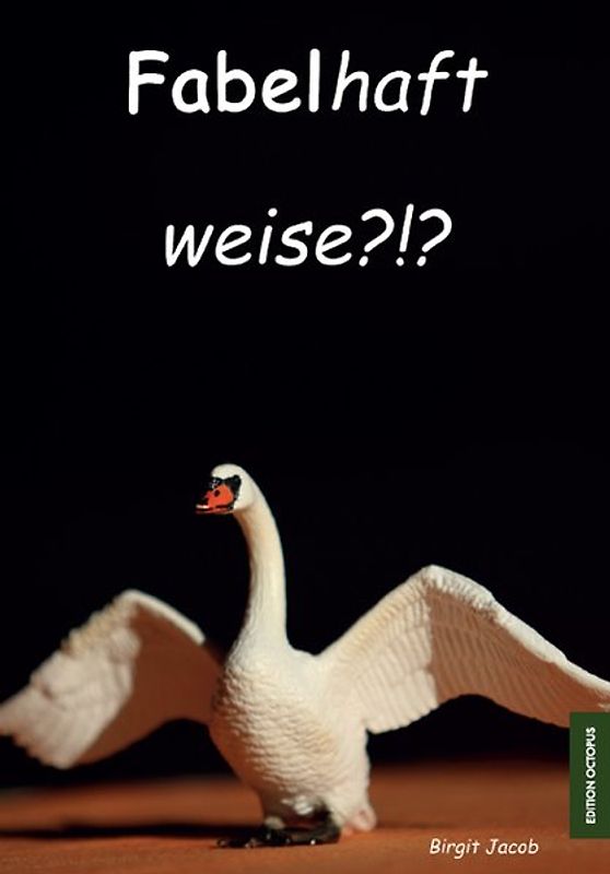 Fabelhaft weise?!?