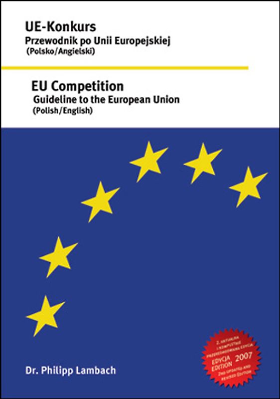 EU Competition - Guideline to the European Union (polish/english), UE-Konkurs - Przewodnik po Unii Europejskiej (polsko-angielski)