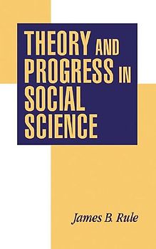 Theory and Progress in Social Science