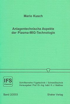 Anlagentechnische Aspekte der Plasma-MIG-Technologie