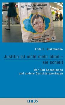 Justitia ist nicht mehr blind - sie schielt