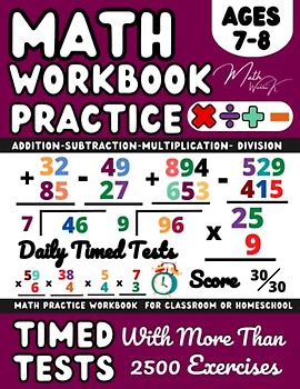 Year 3 Maths Ks2 Practice Workbook, Addition, Subtraction, Multiplication, Division, Maths Book for 7-8 Year Olds: Adding, Subtracting, Multiplying & ... and Revision ( Kids Ages 7-8 ), Grade 2