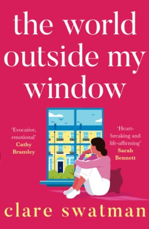 The World Outside My Window: A BRAND NEW page-turning and breathtaking novel from Clare Swatman for summer 2023