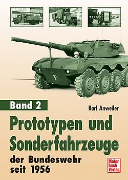 Prototypen und Sonderfahrzeuge der Bundeswehr seit 1956, Band 2