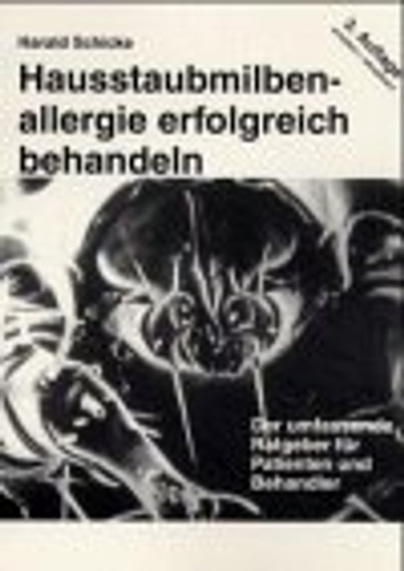 Hausstaubmilbenallergie erfolgreich behandeln. Patientenratgeber