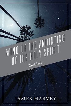 Wind of The Anointing of The Holy Spirit