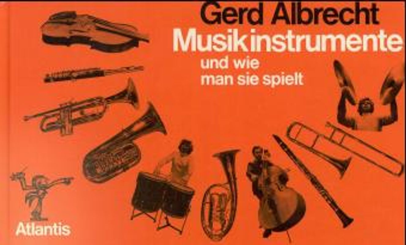 Musikinstrumente und wie man sie spielt