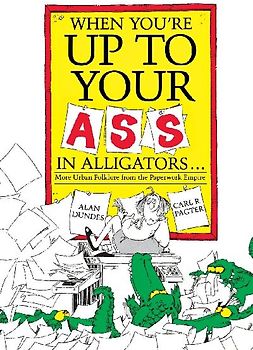 When You're Up to Your Ass in Alligators