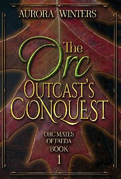 The Orc Outcast's Conquest