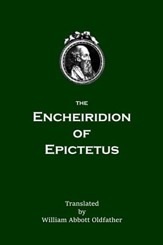 The Encheiridion of Epictetus