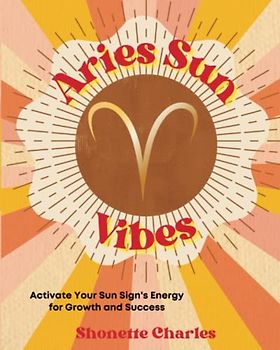 Aries Sun Vibes (Sun Sign Vibes)