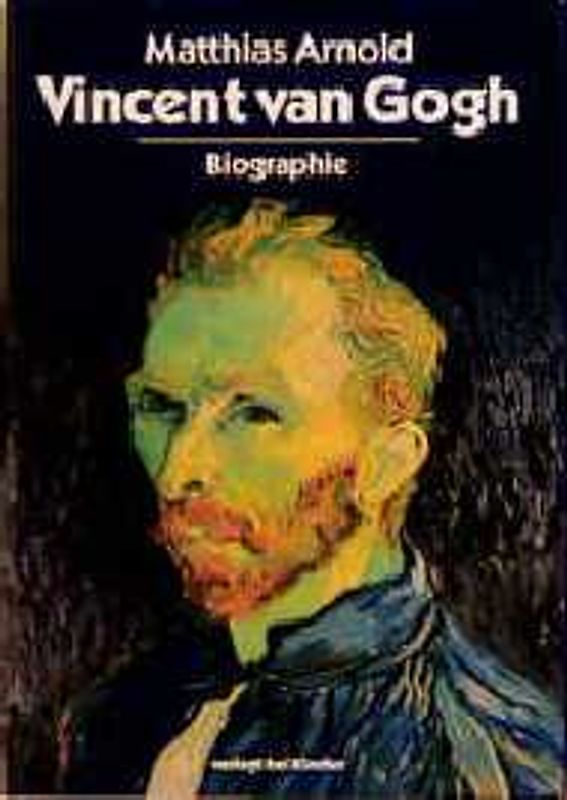 Vincent van Gogh. Biographie