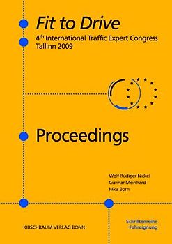 Fit to Drive - Tagungsband zum 4. Internationalen Fit to Drive-Kongress in Tallin 2009