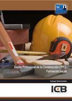 Tarjeta Profesional de la Construcción (TPC) : formación inicial