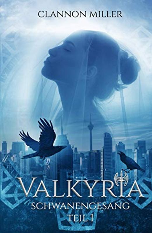 Valkyria - Schwanengesang: Fantasy (Valkyria Saga, Band 1)