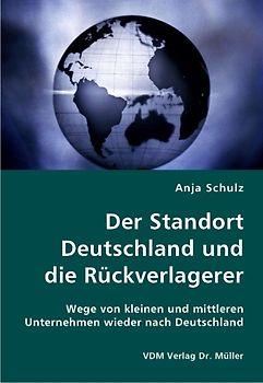 Der Standort Deutschland und die Rückverlagerer