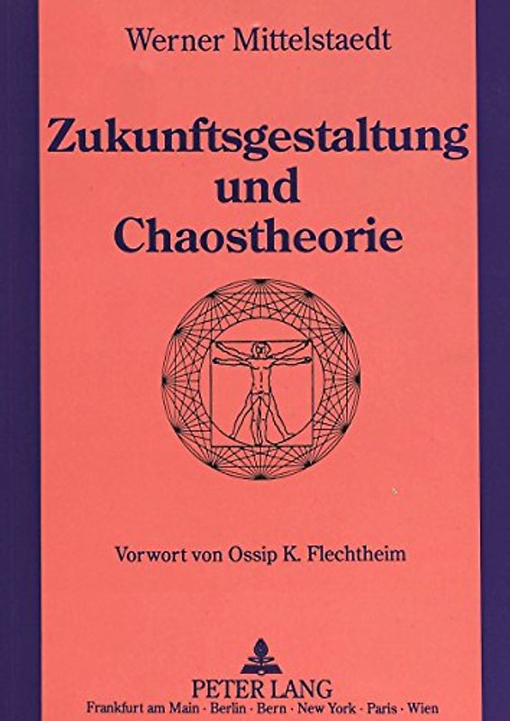 Zukunftsgestaltung und Chaostheorie