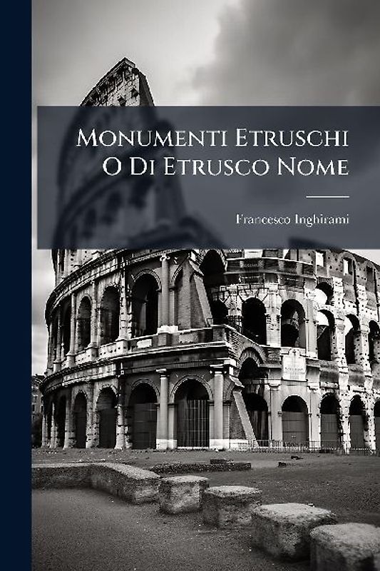 Monumenti Etruschi O Di Etrusco Nome