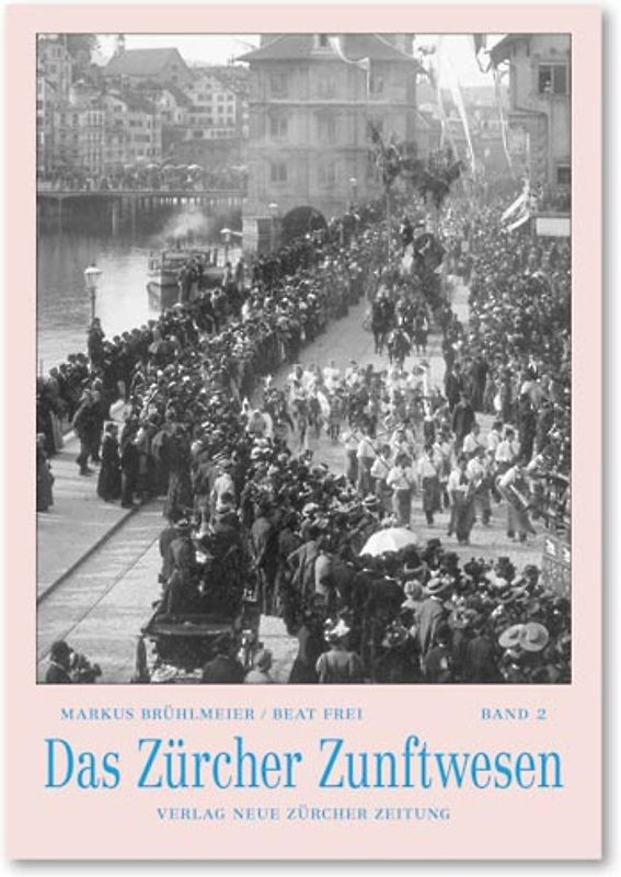 Das Zürcher Zunftwesen