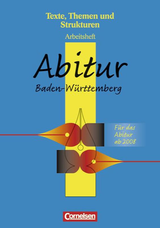 Texte, Themen und Strukturen - Ausgabe B: G 9 und berufliche Gymnasien... / Abitur Baden-Württemberg 2009/2010
