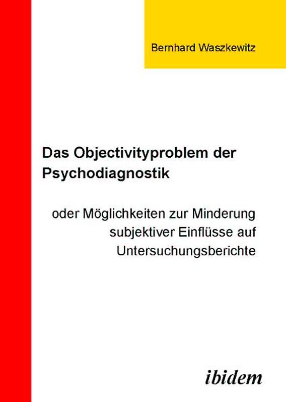 Das Objectivityproblem der Psychodiagnostik