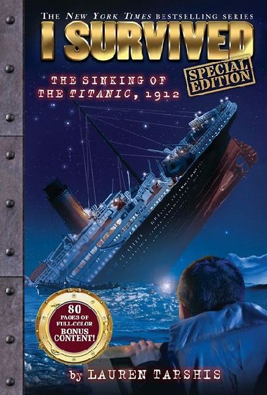 I Survived the Sinking of the Titanic, 1912 (Special Edition: I Survived #1)