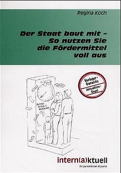 Der Staat baut mit - So nutzen Sie die Fördermittel voll aus