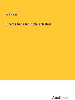 Ciceros Rede für Publius Sestius