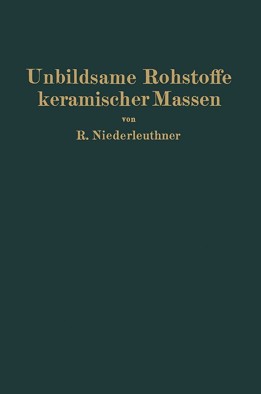 Unbildsame Rohstoffe keramischer Massen