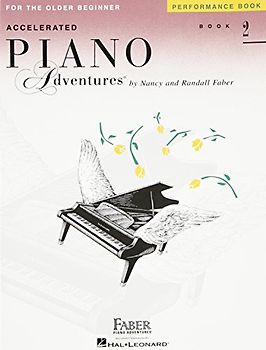 Faber Piano Adventures: Accelerated Piano Adventures For The Older Beginner - Performance Book 2