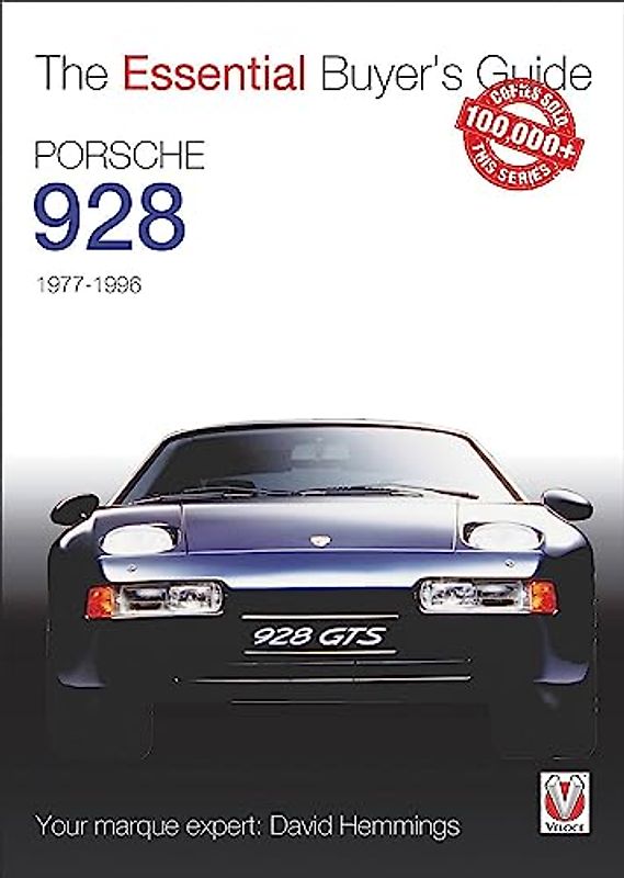 Porsche 928: The Essential Buyer's Guide: 1977-1996