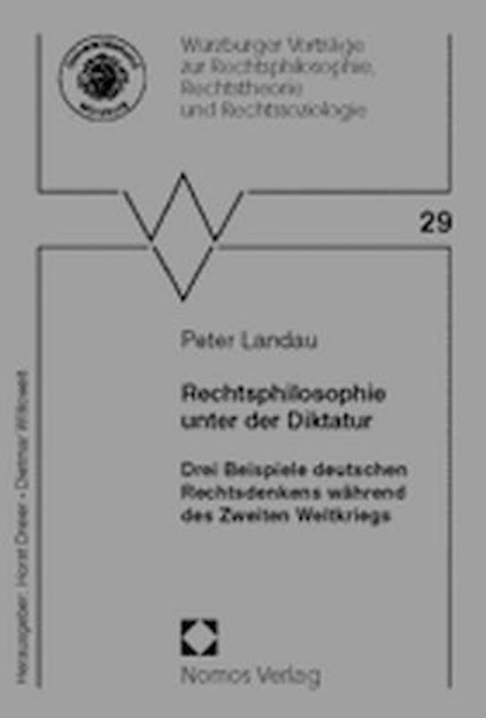 Rechtsphilosophie unter der Diktatur