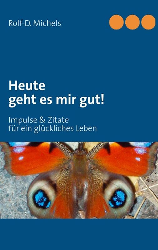 Heute geht es mir gut!