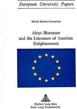 Aloys Blumauer and the Literature of Austrian Enlightenment