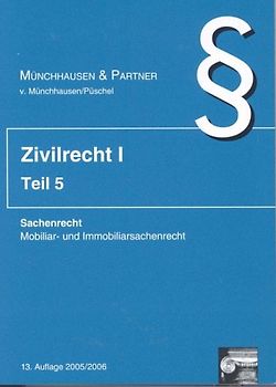 Zivilrecht I. Bände 1-6 / Sachenrecht