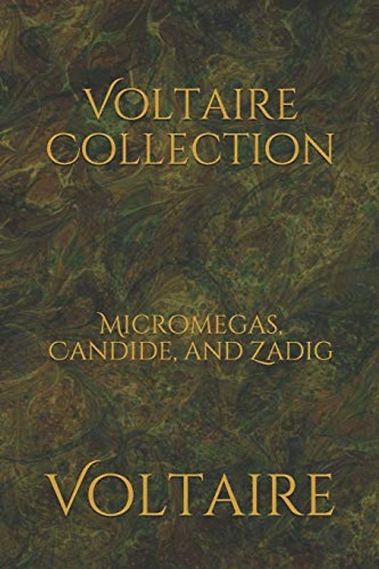 Voltaire Collection: Micromegas, Candide, and Zadig