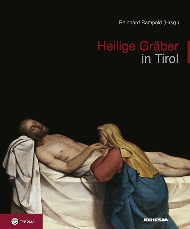 Heilige Gräber in Tirol