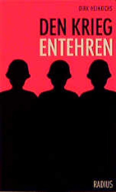 Den Krieg entehren