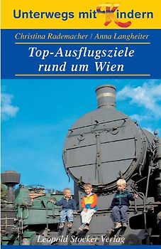 Top-Ausflugsziele rund um Wien