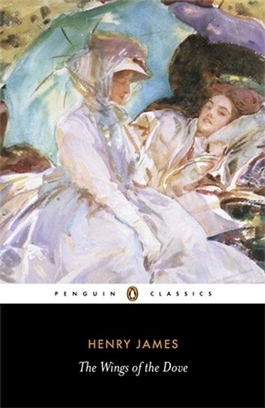The Wings of the Dove (Penguin Classics) - Henry James