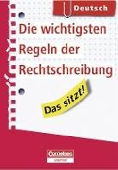 Das sitzt! Deutsch - Die wichtigsten Regeln der Rechtschreibung