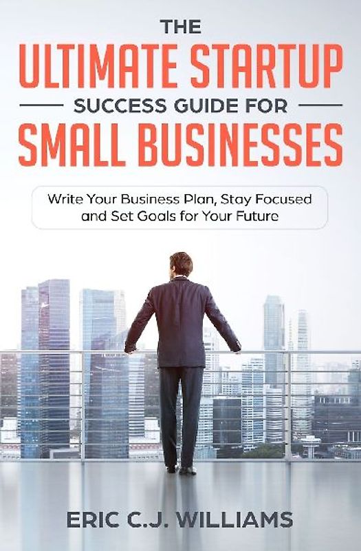 The Ultimate Startup Success Guide For Small Businesses