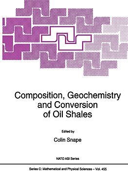 Composition, Geochemistry and Conversion of Oil Shales