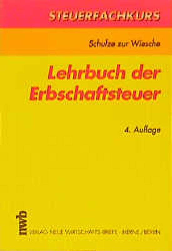 Lehrbuch der Erbschaftsteuer